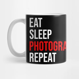 Eat sleep photography repeat Mug